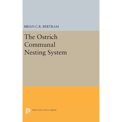 按需印刷不退不换The Ostrich Communal Nesting System[9780691630137]