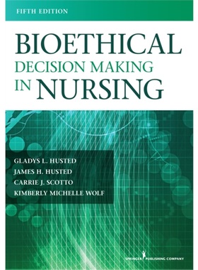 按需印刷Bioethical Decision Making in Nursing, Fifth Edition (Revised)