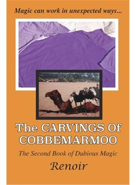 按需印刷The Carvings of Cobbemarmoo:The Second Book of Dubious Magic[9780994617446]