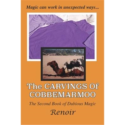 按需印刷The Carvings of Cobbemarmoo:The Second Book of Dubious Magic[9780994617446]
