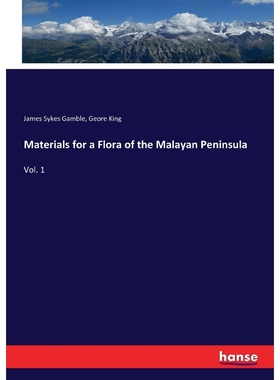 按需印刷Materials for a Flora of the Malayan Peninsula[9783337294113]