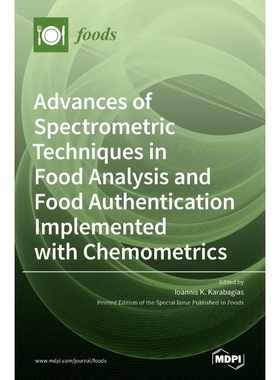 预订Advances of Spectrometric Techniques in Food Analysis and Food Authentication Implemented with Chemo