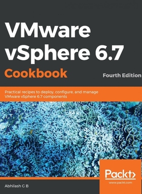 按需印刷VMware vSphere 6.7 Cookbook - Fourth Edition[9781789953008]