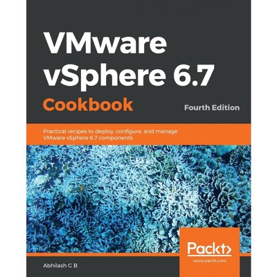 按需印刷VMware vSphere 6.7 Cookbook - Fourth Edition[9781789953008]