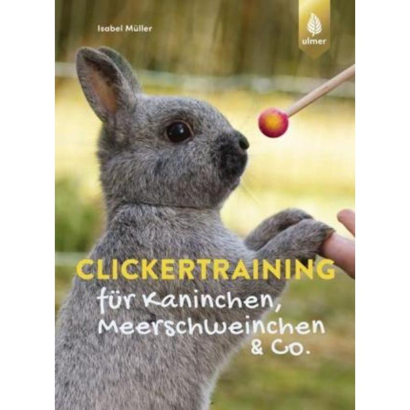 预订【德语】 Clickertraining für Kaninchen, Meerschweinchen & Co.: