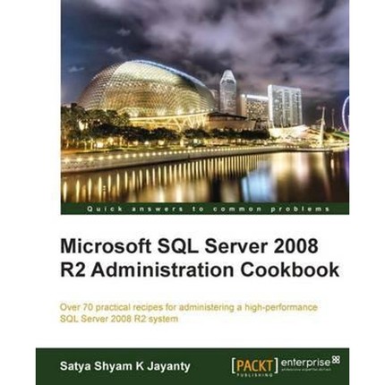 按需印刷Microsoft SQL Server 2008 R2 Administration Cookbook[9781849681445]