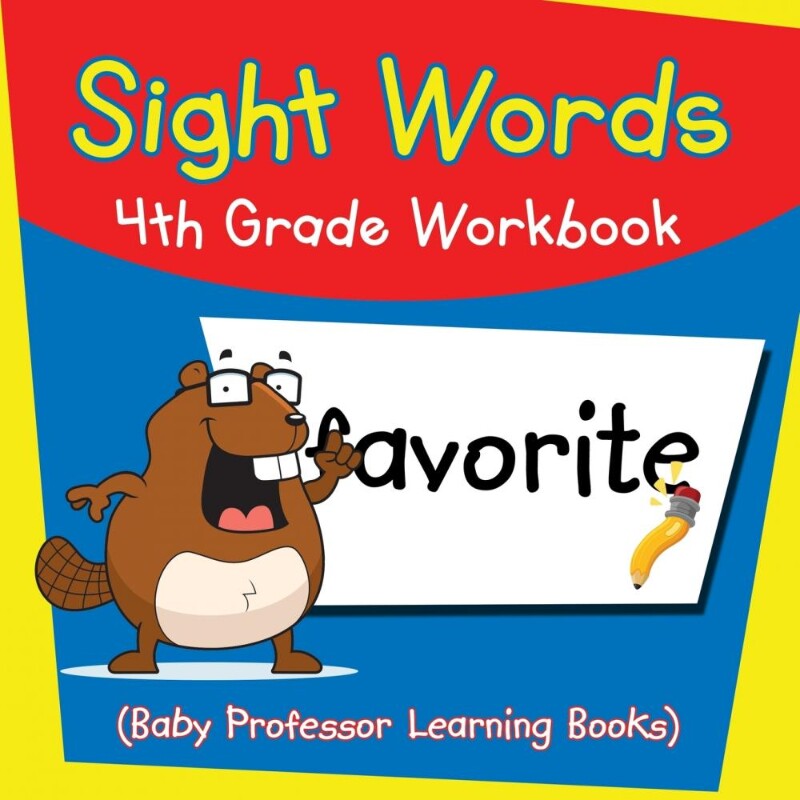 按需印刷不退不换Sight Words 4th Grade Workbook (Baby Professor Learning Books)[9781682800249]