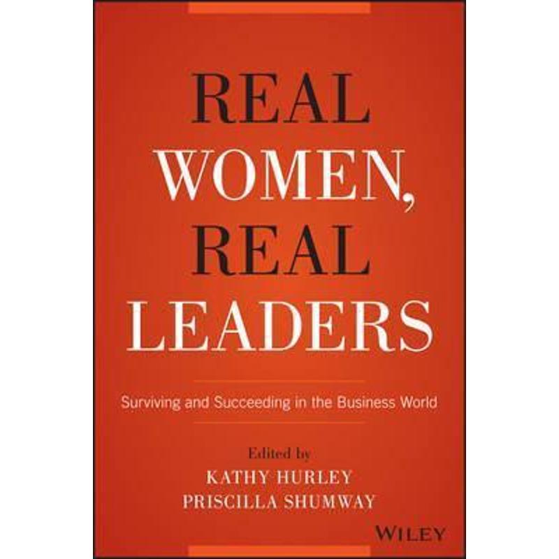 预订Real Women, Real Leaders:Surviving and Succeeding in the Business World