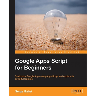 按需印刷不退不换Google Apps Script for Beginners[9781783552177]