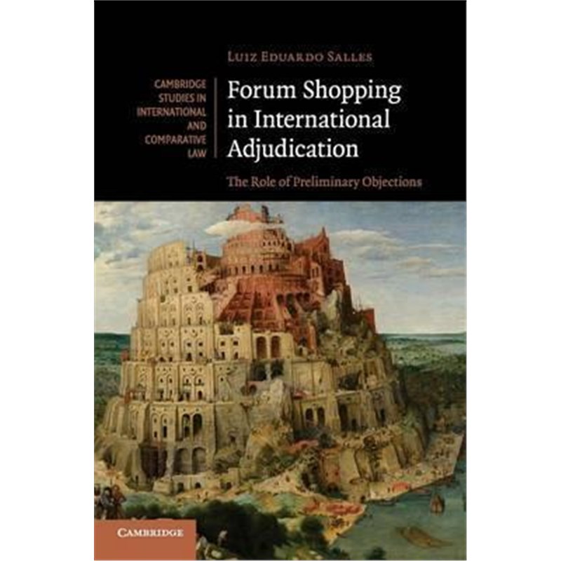 按需印刷Forum Shopping in International Adjudication:The Role of Preliminary Objections[9781316603482]