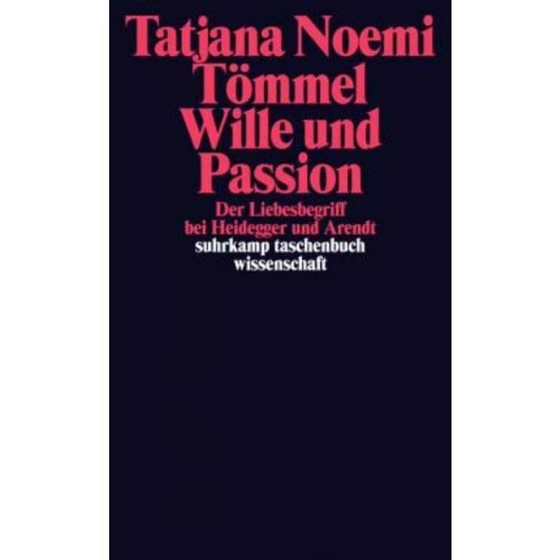预订【德语】 Wille und Passion:Der Liebesbegriff bei Heidegger und Arendt