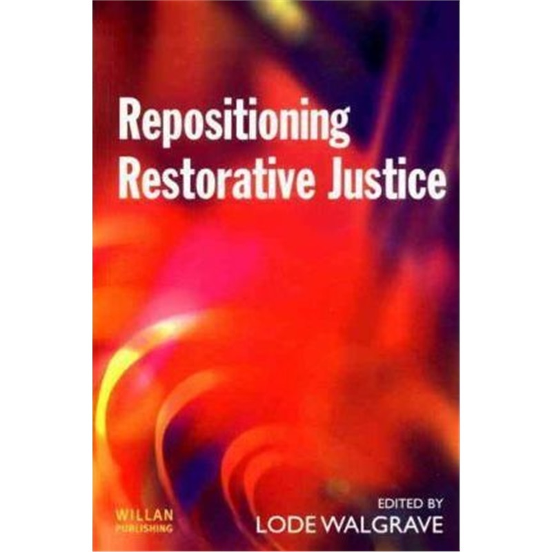 预订Repositioning Restorative Justice[9781843920168]