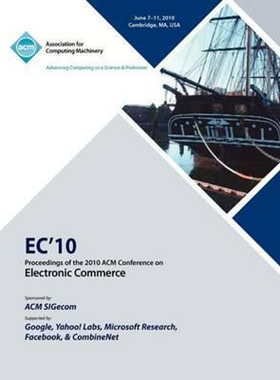 按需印刷EC10 Proceedings of the 2010 ACM Conference on Electronic Commerce[9781605588223]