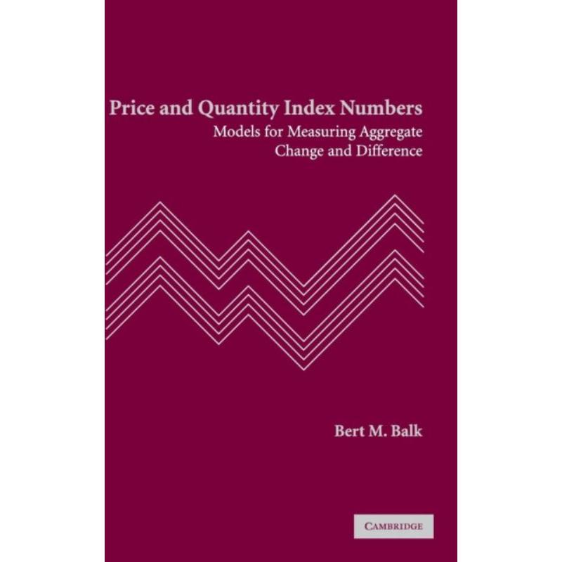 预订Price and Quantity Index Numbers:Models for Measuring Aggregate Change and Difference