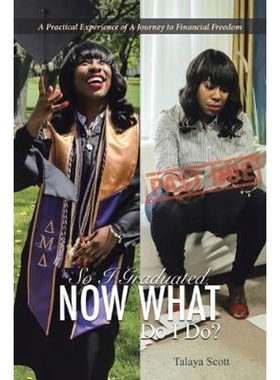 按需印刷So I Graduated, Now What Do I Do?[9781645594444]