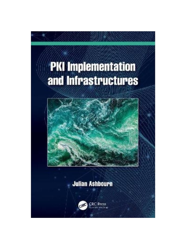 按需印刷TF PKI Implementation and Infrastructures[9781032419831]