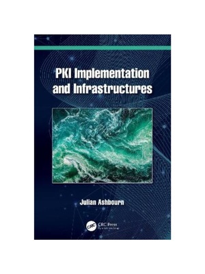 按需印刷TF PKI Implementation and Infrastructures[9781032419831]