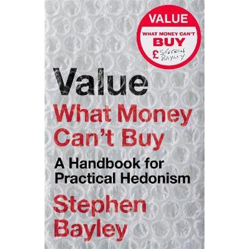 预订value:what money cant buy: a handbook for practical