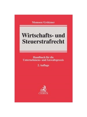 预订【德语】Wirtschafts- und Steuerstrafrecht:Handbuch für die Unternehmens- und Anwaltspraxis
