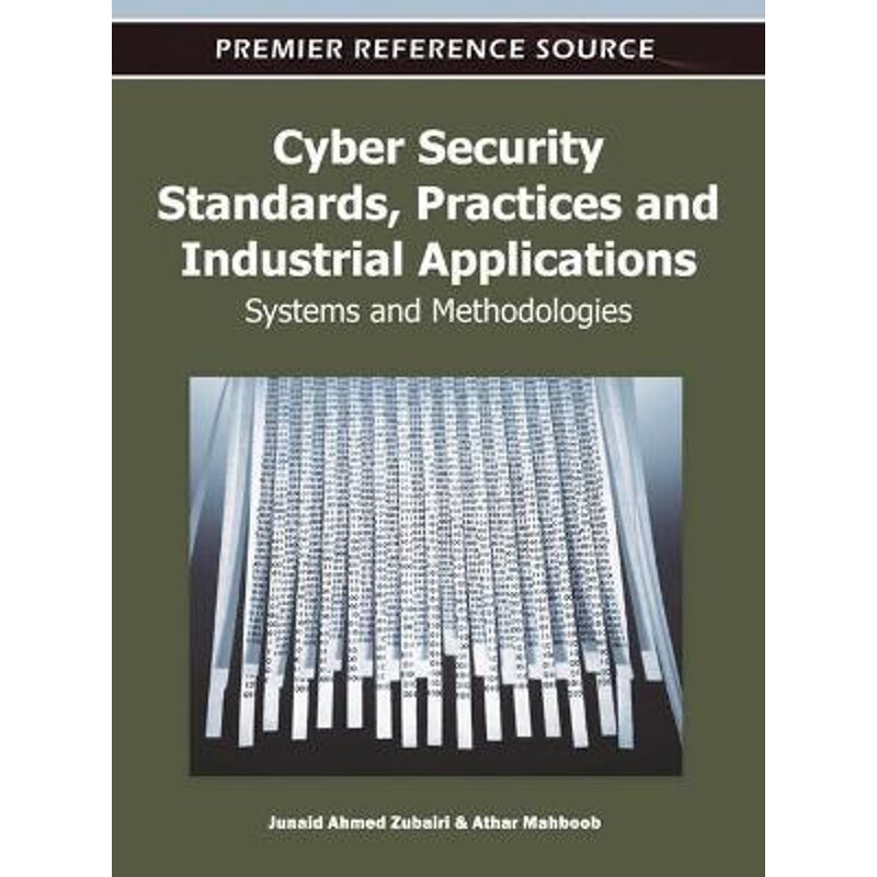 按需印刷不退不换Cyber Security Standards, Practices and Industrial Applications[9781609608514]