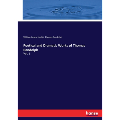 按需印刷不退不换Poetical and Dramatic Works of Thomas Randolph[9783337217495]