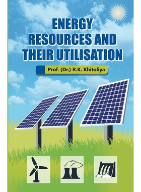 按需印刷不退不换Energy Resources and their Utilisation[9789394917040]