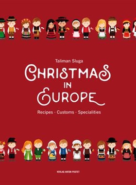 预订不退不换Christmas in Europe:Recipes, Customs, Specialties