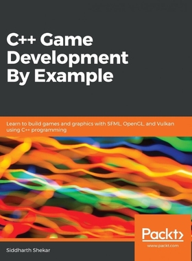 按需印刷C++ Game Development By Example[9781789535303]