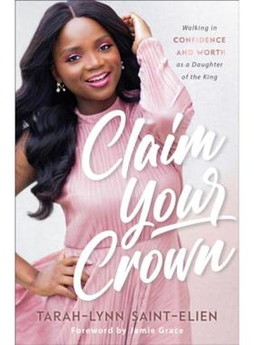 预订Claim Your Crown:Walking in Confidence and Worth as a Daughter of the King