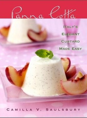 按需印刷Panna Cotta:Italy's Elegant Custard Made Easy[9781581825954]