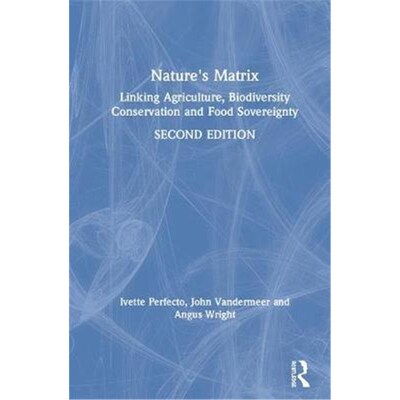 按需印刷Nature's Matrix:Linking Agriculture, Biodiversity Conservation and Food Sovereignty[9780367137779]