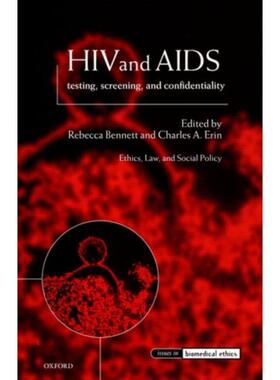 按需印刷不退不换HIV and AIDS, Testing, Screening, and Confidentiality[9780199243143]