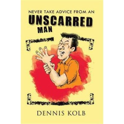 按需印刷Never Take Advice from an Unscarred Man[9781426976292]