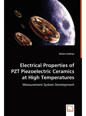 按需印刷Electrical Properties of PZT Piezoelectric Ceramics at High Temperatures[9783639023046]