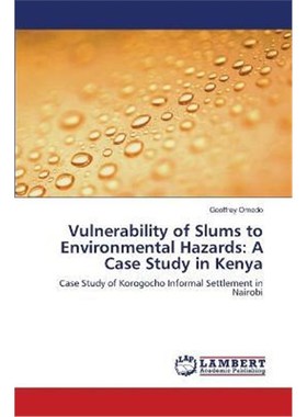 预订Vulnerability of Slums to Environmental Hazards:A Case Study in Kenya