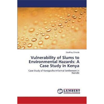 预订Vulnerability of Slums to Environmental Hazards:A Case Study in Kenya