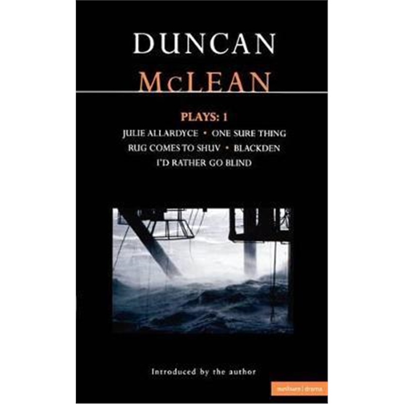 按需印刷McLean Plays: 1:Julie Allardyce; Blackden; Rug Comes to Shuv; One Sure Thing; I'd Rather Go Blind[9780413729002]