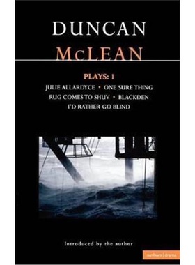 按需印刷McLean Plays: 1:Julie Allardyce; Blackden; Rug Comes to Shuv; One Sure Thing; I'd Rather Go Blind[9780413729002]