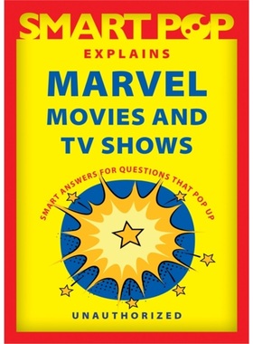 预订Smart Pop Explains Marvel Movies and TV Shows[9781637740552]