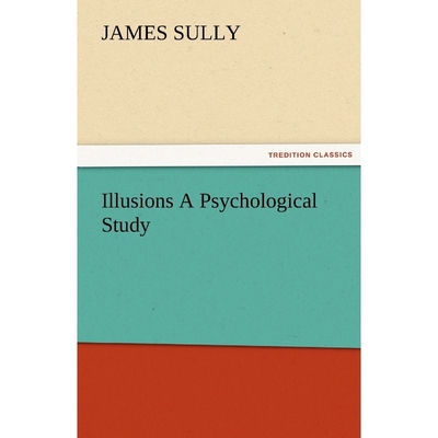 按需印刷Illusions A Psychological Study[9783842485259]