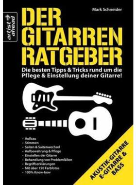预订【德语】 Der Gitarren Ratgeber:Die besten Tipps & Tricks rund um die Pflege & Eins