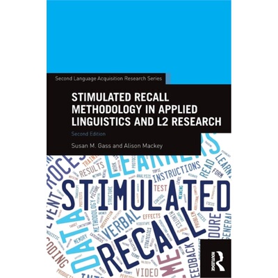 预订Stimulated Recall Methodology in Applied Linguistics and L2 Research[9780415743891]