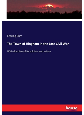 按需印刷The Town of Hingham in the Late Civil War[9783337224189]