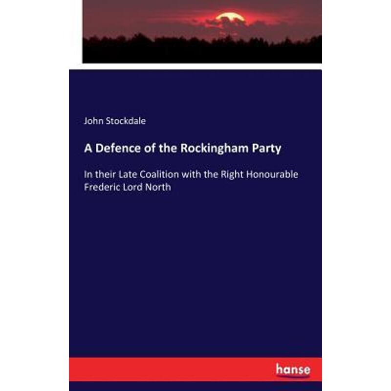 按需印刷不退不换A Defence of the Rockingham Party[9783337064686]