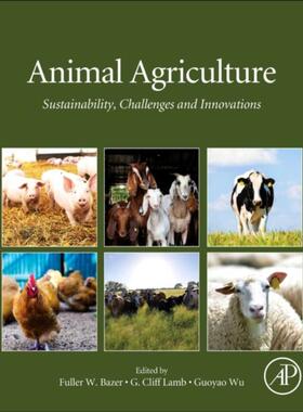 预订不退不换Animal Agriculture:Sustainability, Challenges and Innovations