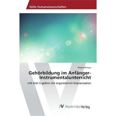 预订【德语】Gehorbildung im Anfanger-Instrumentalunterricht[9783330513617]