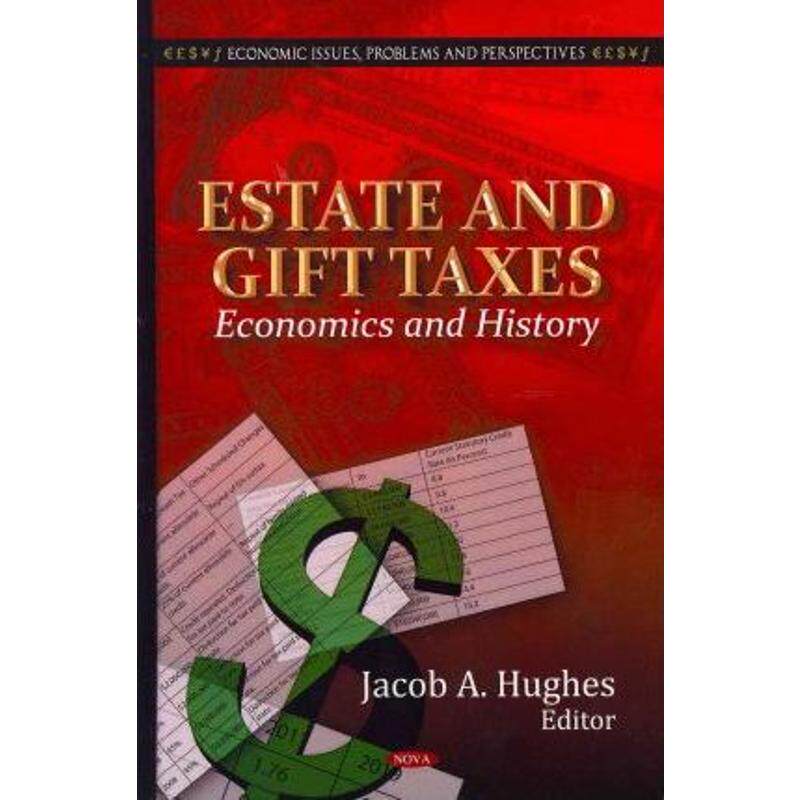预订estate & gift taxes:economics & history