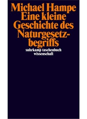 预订【德语】Eine kurze Geschichte des Naturgesetzbegriffs:Die Gesetze der Natur und die Han