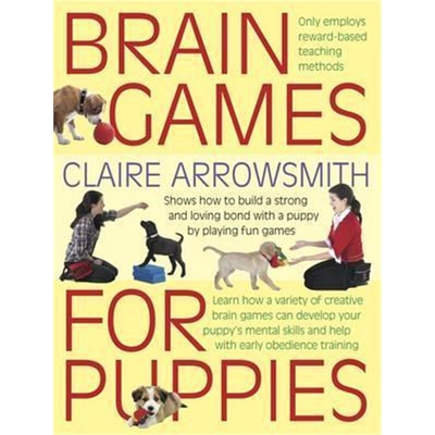 预订不退不换Brain Games for Puppies:Shows How to Build a Stong and Loving Bond with a Puppy by Playing Fun Games