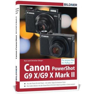 预订【德语】 Canon PowerShot G9 X / G9 X Mark II:Das umfangreiche Praxisbuch zu Ihrer Kamera!. A